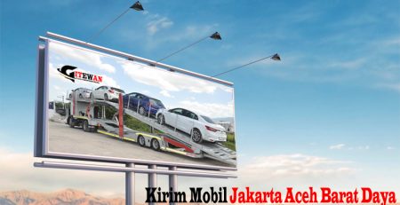 Kirim Mobil Jakarta Aceh Barat Daya
