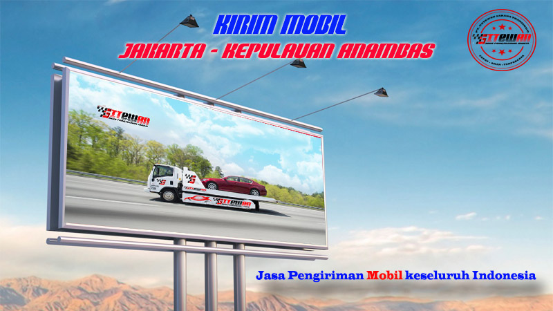 Kirim Mobil Jakarta Kepulauan Anambas