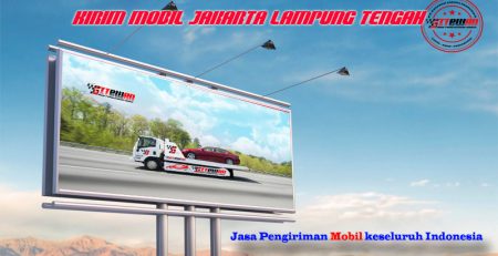 Kirim Mobil Jakarta Lampung Tengah