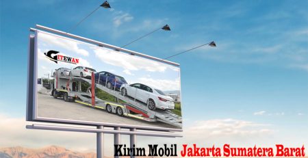 Kirim Mobil Jakarta Sumatera Barat