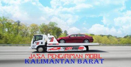 Jasa Pengiriman Mobil Kalimantan Barat