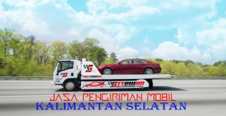 Jasa Pengiriman Mobil Kalimantan Selatan