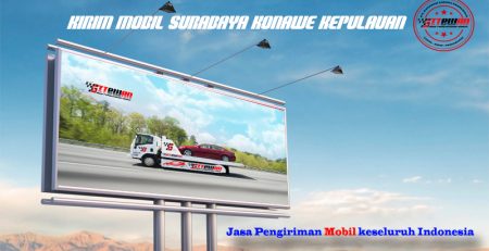 Kirim Mobil Surabaya Konawe Kepulauan