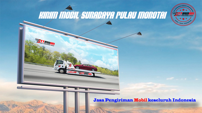 Kirim Mobil Surabaya Pulau Morotai